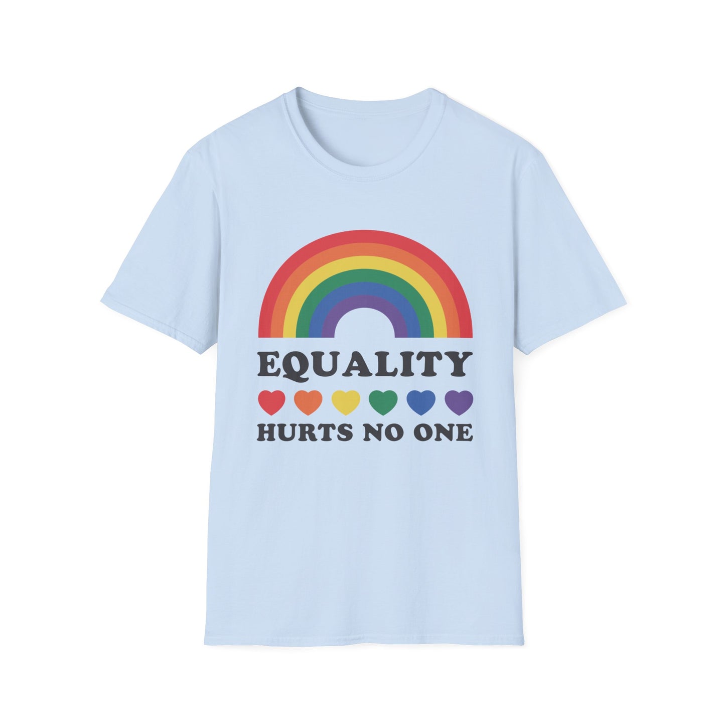 "Equality, Hurts Not One"  Tee